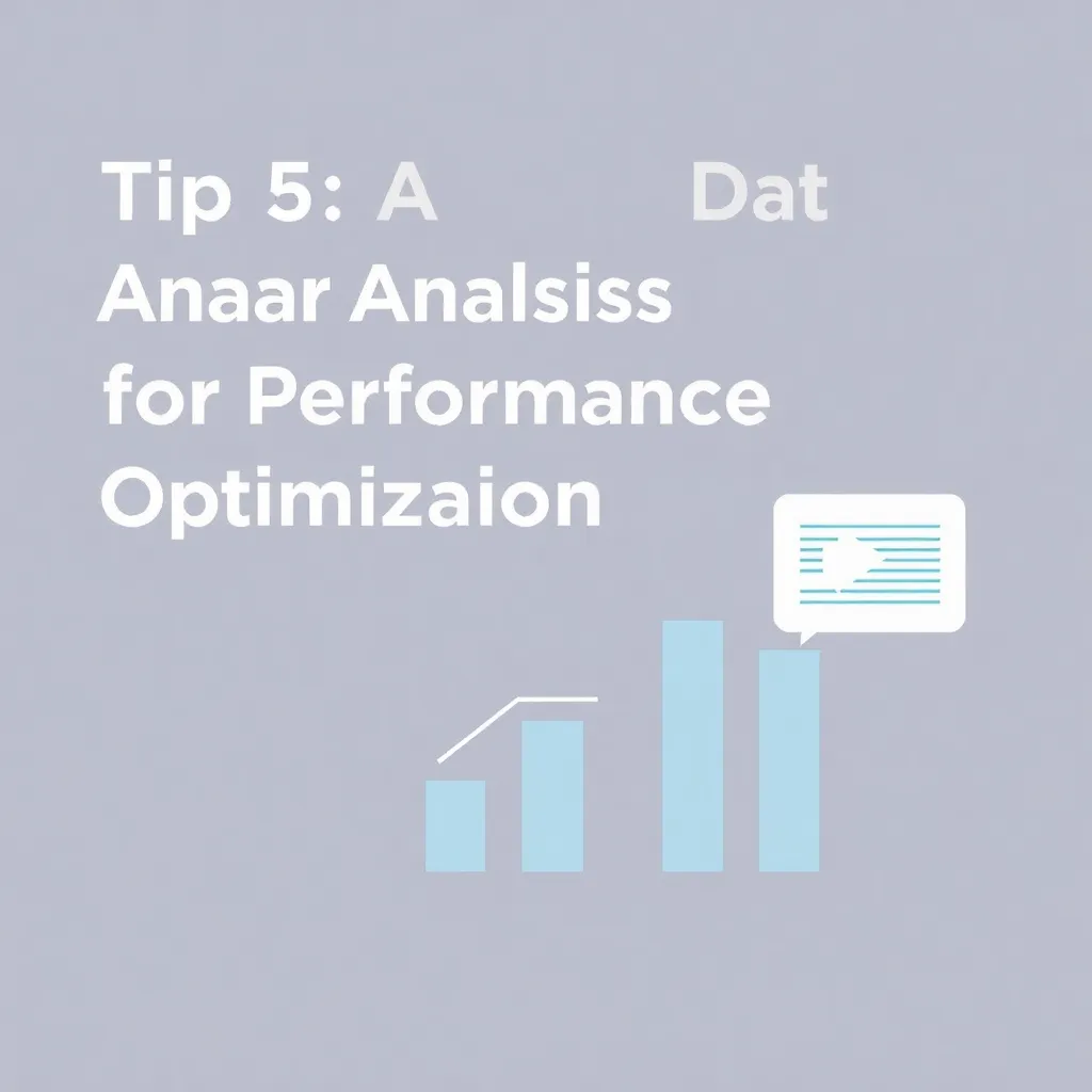 Tip 5: Automate Data Analysis for Performance Optimization